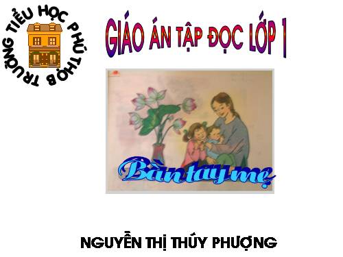 Tuần 2. Bàn tay mẹ