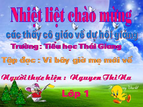 Tuần 5. Vì bây giờ mẹ mới về