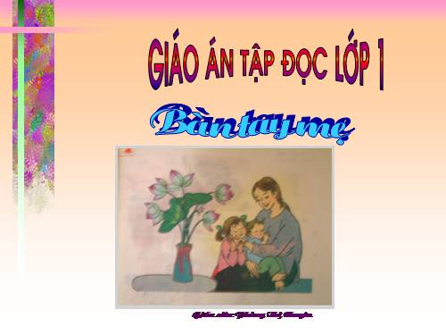 Tuần 2. Bàn tay mẹ