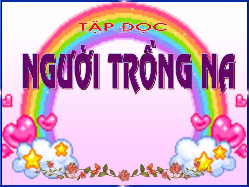 Tuần 11. Người trồng na