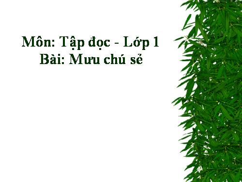 Tuần 3. Mưu chú Sẻ