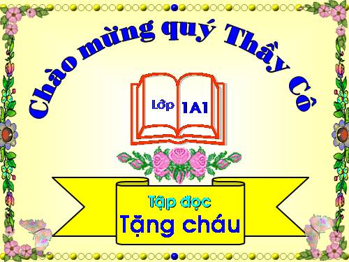 Tuần 1. Tặng cháu