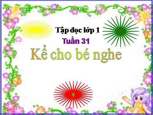 Tuần 8. Kể cho bé nghe