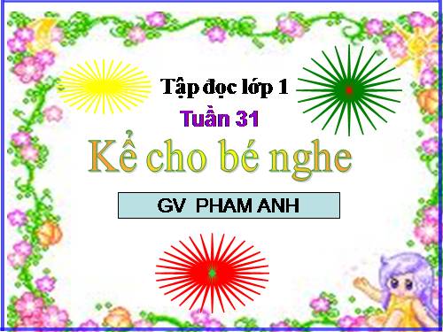 Tuần 8. Kể cho bé nghe