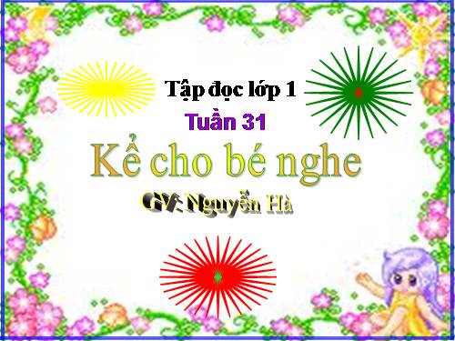 Tuần 8. Kể cho bé nghe