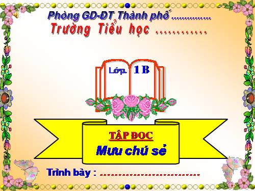 Tuần 3. Mưu chú Sẻ