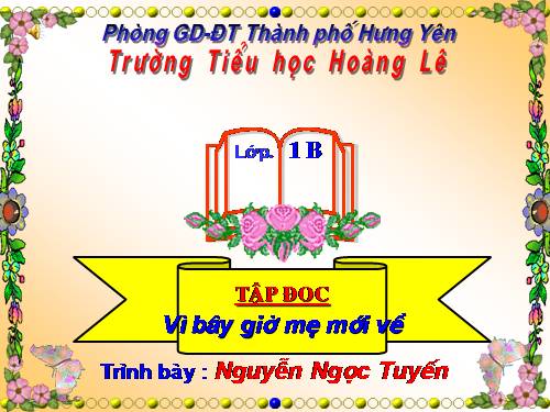 Tuần 5. Vì bây giờ mẹ mới về