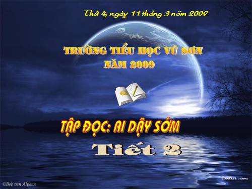 Tuần 3. Ai dậy sớm