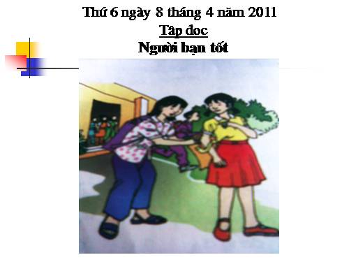 Tuần 7. Người bạn tốt