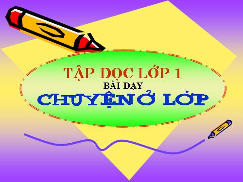 Tuần 7. Chuyện ở lớp