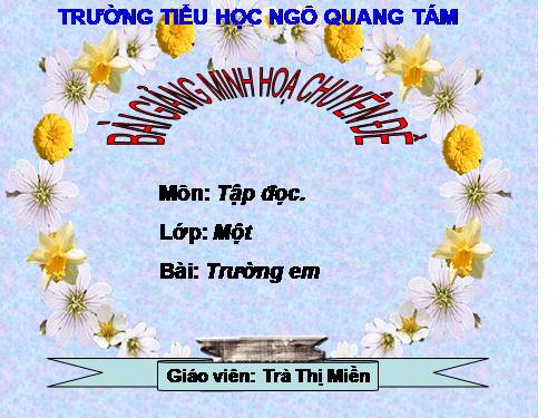 Tuần 1. Trường em