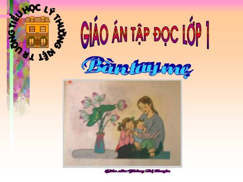 Tuần 2. Bàn tay mẹ