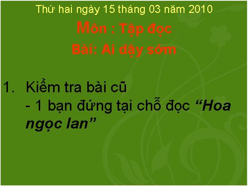 Tuần 3. Ai dậy sớm