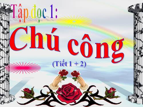 Tuần 6. Chú công