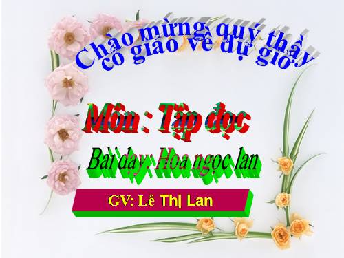 Tuần 3. Hoa ngọc lan