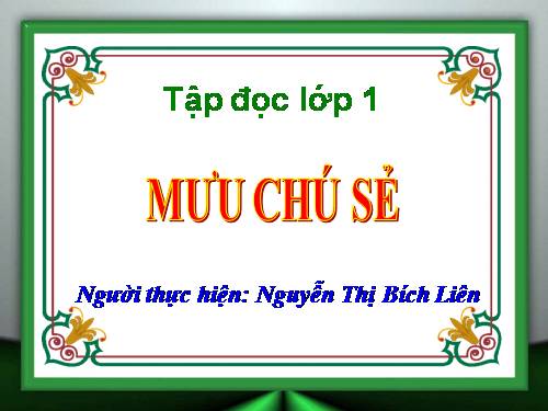 Tuần 3. Mưu chú Sẻ