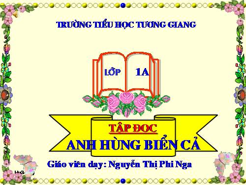 Tuần 12. Anh hùng biển cả