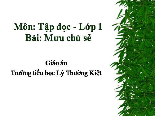 Tuần 3. Mưu chú Sẻ