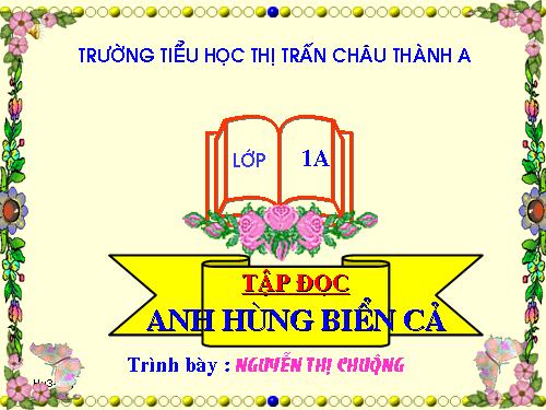 Tuần 12. Anh hùng biển cả