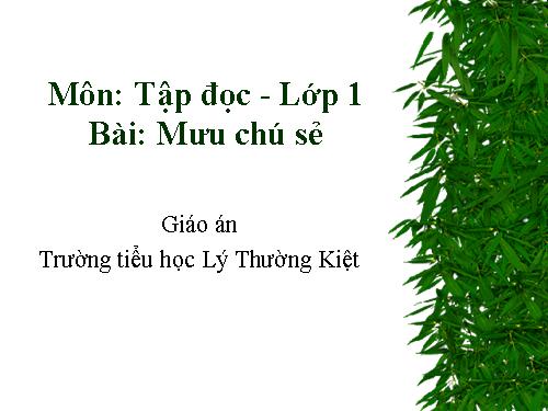 Tuần 3. Mưu chú Sẻ