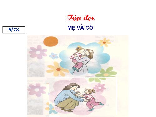 Tuần 4. Mẹ và cô