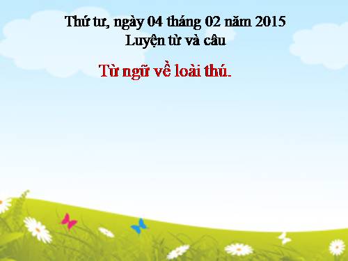 Tuần 24. MRVT: Từ ngữ về loài thú. Dấu chấm, dấu phẩy