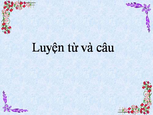 Tuần 8. Từ chỉ hoạt động, trạng thái. Dấu phẩy