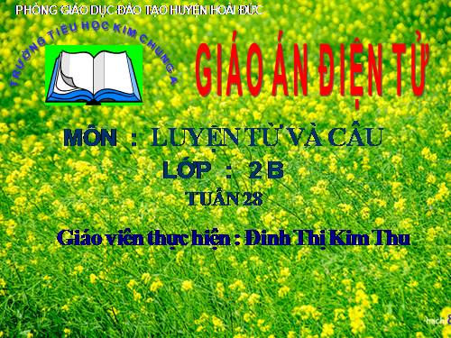 Tuần 28. MRVT: Từ ngữ về cây cối. Đặt và trả lời câu hỏi: Để làm gì? Dấu chấm, dấu phẩy