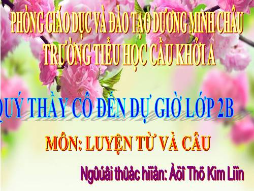 Tuần 25. MRVT: Từ ngữ về sông biển. Đặt và trả lời câu hỏi: Vì sao?