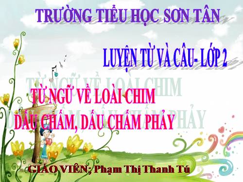 Tuần 22. MRVT: Từ ngữ về loài chim. Dấu chấm, dấu phẩy