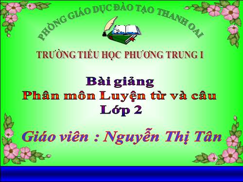 Tuần 19. MRVT: Từ ngữ về các mùa. Đặt và trả lời câu hỏi: Khi nào?