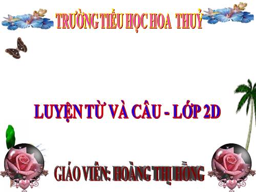 Tuần 20. MRVT: Từ ngữ về thời tiết. Đặt và trả lời câu hỏi: Khi nào? Dấu chấm, dấu chấm than