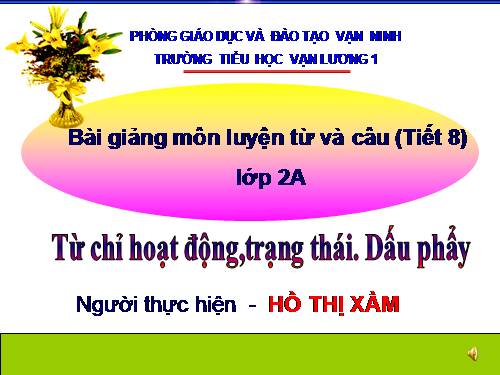 Tuần 8. Từ chỉ hoạt động, trạng thái. Dấu phẩy