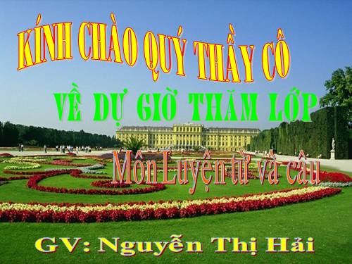 Tuần 29. MRVT: Từ ngữ về cây cối. Đặt và trả lời câu hỏi: Để làm gì?