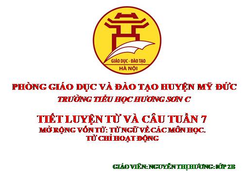 Tuần 7. MRVT: Từ ngữ về các môn học. Từ chỉ hoạt động