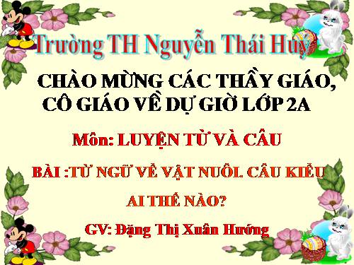 Tuần 17. MRVT: Từ ngữ về vật nuôi. Câu kiểu Ai thế nào?