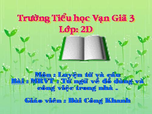 Tuần 11. MRVT: Từ ngữ về đồ dùng và công việc trong nhà