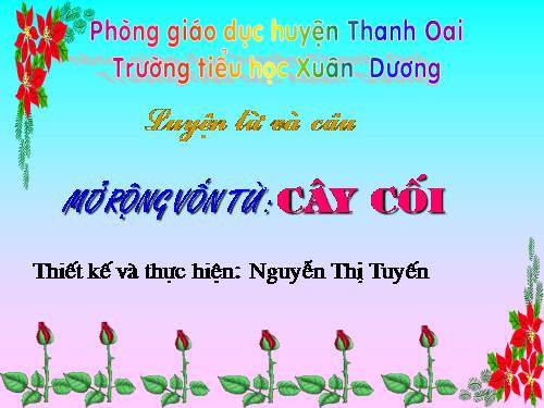 Tuần 28. MRVT: Từ ngữ về cây cối. Đặt và trả lời câu hỏi: Để làm gì? Dấu chấm, dấu phẩy