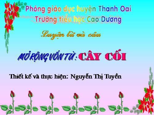 Tuần 28. MRVT: Từ ngữ về cây cối. Đặt và trả lời câu hỏi: Để làm gì? Dấu chấm, dấu phẩy