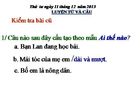 Tuần 16. Từ chỉ tính chất. Câu kiểu Ai thế nào? MRVT: Từ ngữ về vật nuôi