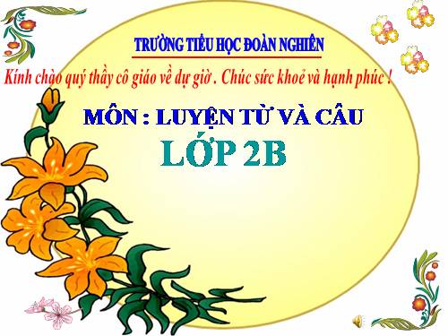 Tuần 16. Từ chỉ tính chất. Câu kiểu Ai thế nào? MRVT: Từ ngữ về vật nuôi