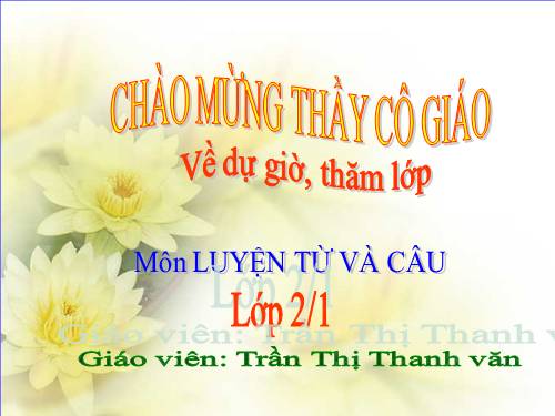 Tuần 13. MRVT: Từ ngữ về công việc gia đình. Câu kiểu Ai làm gì?