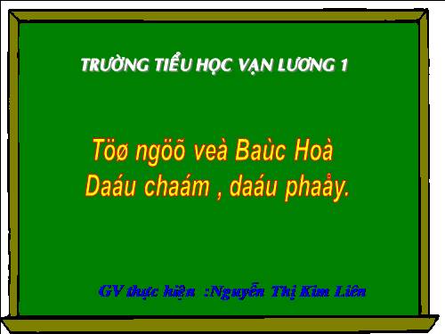 Tuần 31. MRVT: Từ ngữ về Bác Hồ. Dấu chấm, dấu phẩy