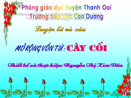 Tuần 28. MRVT: Từ ngữ về cây cối. Đặt và trả lời câu hỏi: Để làm gì? Dấu chấm, dấu phẩy