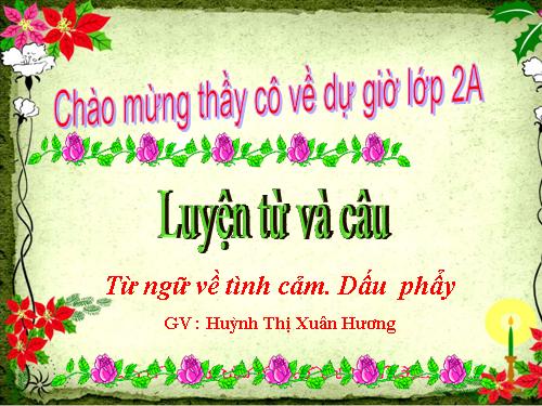 Tuần 12. MRVT: Từ ngữ về tình cảm. Dấu phẩy.