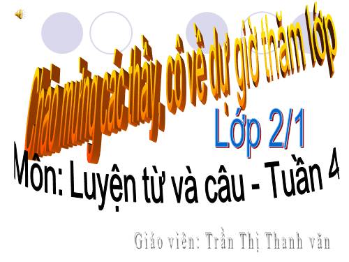 Tuần 4. Từ chỉ sự vật. MRVT: ngày, tháng, năm