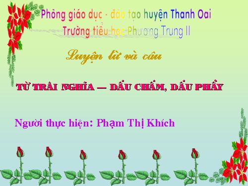 Tuần 32. Từ trái nghĩa. Dấu chấm, dấu phẩy