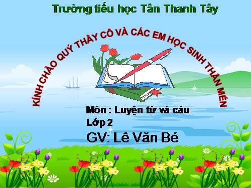 Tuần 29. MRVT: Từ ngữ về cây cối. Đặt và trả lời câu hỏi: Để làm gì?