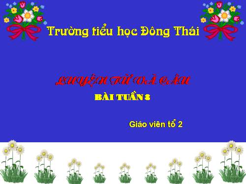 Tuần 8. Từ chỉ hoạt động, trạng thái. Dấu phẩy