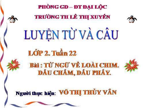 Tuần 22. MRVT: Từ ngữ về loài chim. Dấu chấm, dấu phẩy